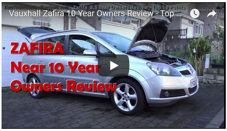 Vauxhall Zafira 10 Year Owners Review - Top 10 Tips and Points for Buyers
