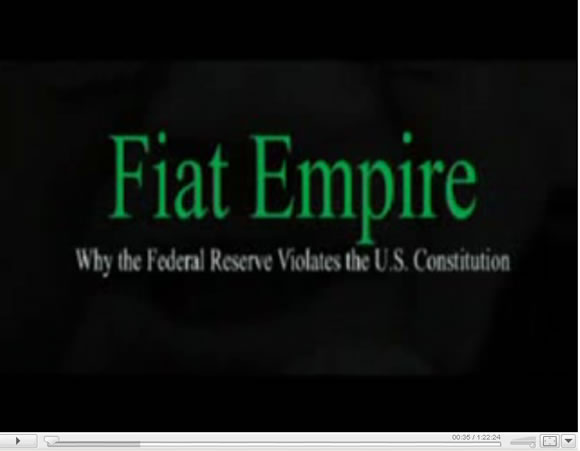 FIAT EMPIRE - Why the Federal Reserve Violates the U.S. Constitution - Video