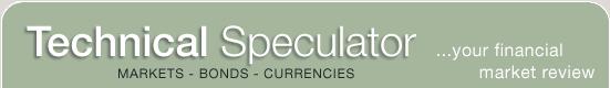 Technical Speculator, a monthly international investment newsletter, which specializes in major world equity markets, currencies, bonds and interest ra