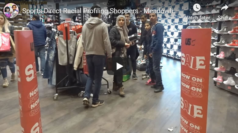 Is Sports Direct Racial Profiling Shoppers? Meadowhall Sheffield