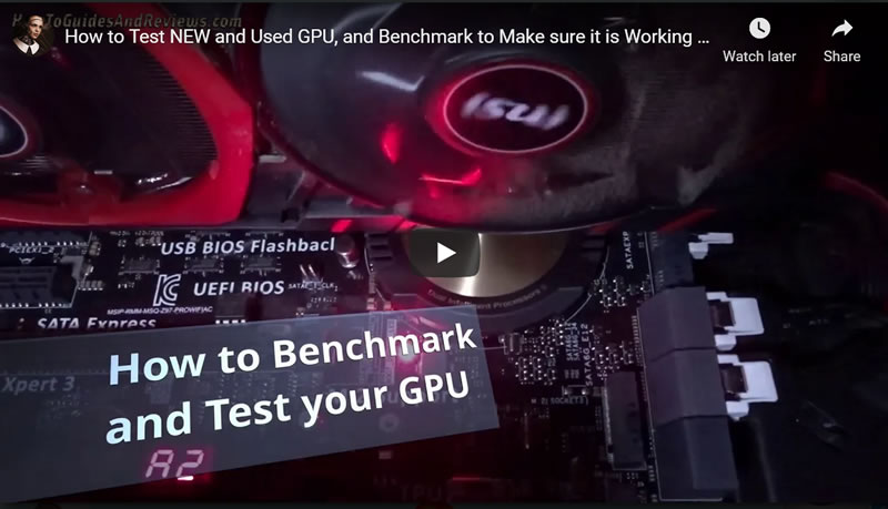 How to Test NEW and Used GPU, and Benchmark to Make sure it is Working Properly