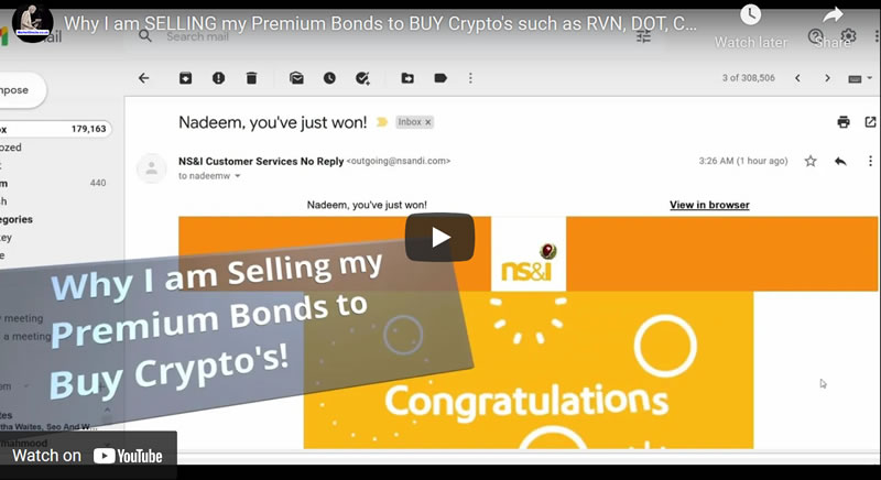Why I am SELLING my Premium Bonds to BUY Crypto's such as RVN, DOT, Chinalink, Airweave, VET etc.